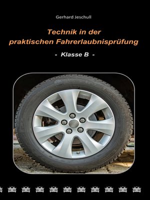cover image of Technik in der praktischen Fahrerlaubnisprüfung--Klasse B